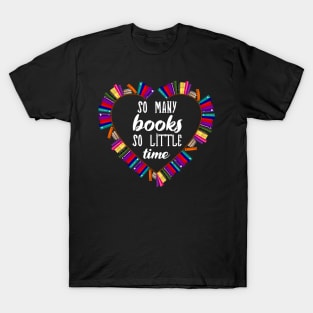 So many books, so little time | Book nerd | Book Worm | Book Lover T-Shirt